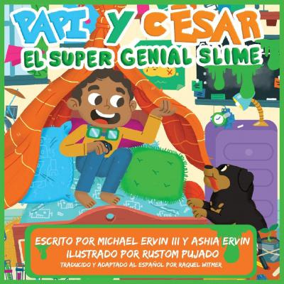 Libro El Super Genial Slime : Papi Y Cesar - Michael Ervi...