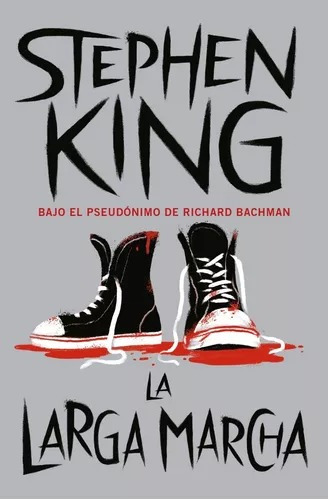 La Larga Marcha - Stephen King - Debolsillo