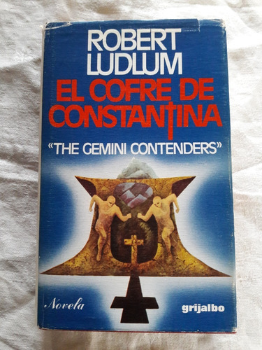 El Cofre De Constantina - Robert Ludlum - Grijalbo