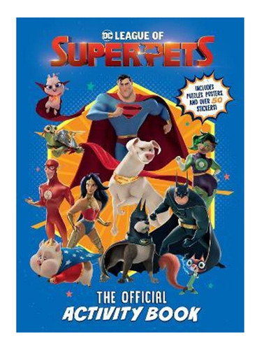 Libro Dc League Of Super-pets: The Official Activity Book...