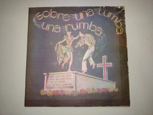 Lp Vinilo Disco Acetato Sobre Una Tumba Una Rumba Salsa