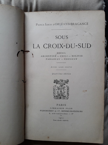 Sous La Croix Du Sud Prince Louis D'orléans-bragance 1912