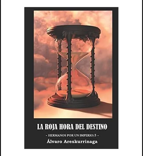 comprar Libro: La Roja Hora Del Destino: (3ª Parte De La Trilogía Un