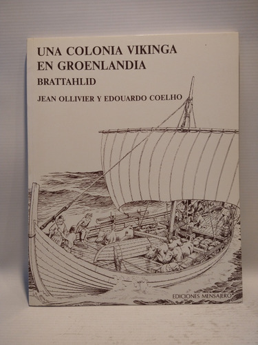 Colonia Vikinga En Groenlandia Brattahlid Ollivier Coelho 