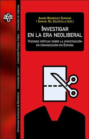 Libro Investigar En La Era Neoliberal - Rodriguez, Aaron/gil