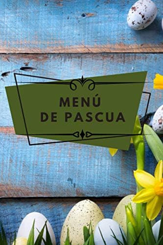 Book: Menú De Pascua: Prepárate Para Semana Santa, Prep [u]