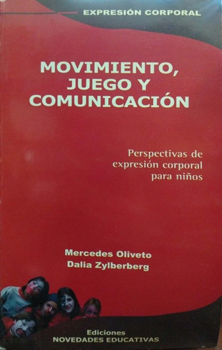 Expresión Corporal Movimiento Juego Y Comunicación Usado *