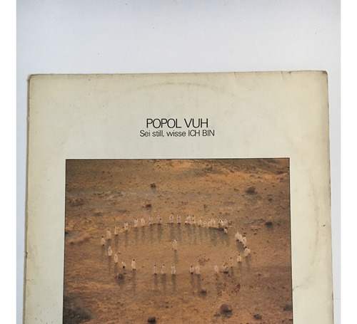 Vinilo, Sei Still, Wise Ich Bin - Popol Vuh 1981 (ks 80 007)