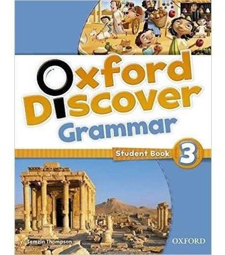 Oxford Discover 3 - Grammar - Student´s Book - Oxford