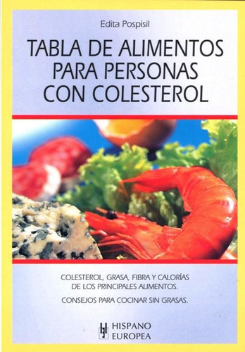 Tabla De Alimentos Para Personas Con Colesterol, De Pospisil Edita. Editorial Hispano-europea, Tapa Blanda En Español, 2011