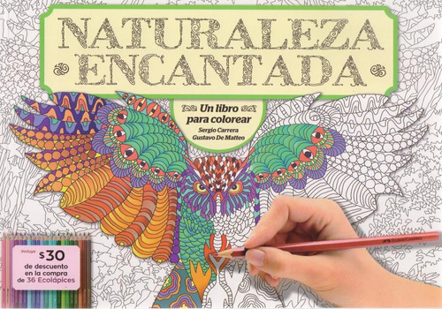Naturaleza Encantada - Sergio Carrera / Gustavo De Matteo