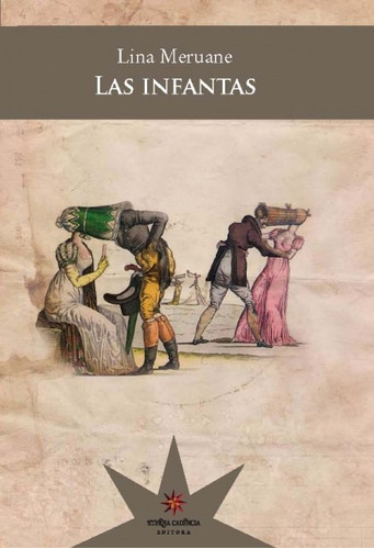 Las Infantas, Lina Meruane, Ed. Eterna Cadencia