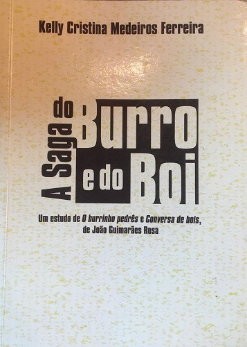 A Saga Do Burro E Do Boi, De Kelly Cristina Medeiros Ferreira. Editora Premius, Capa Mole Em Português