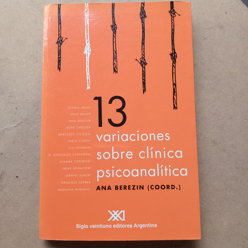 Libro 13 Variacione Sobre Clinica Psicoanalitica Ana Berezin