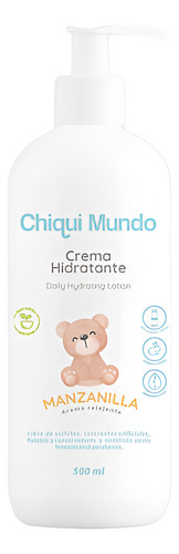 Crema Corporal Hidratante Chiqui Mundo 500ml Bebé Manzanilla
