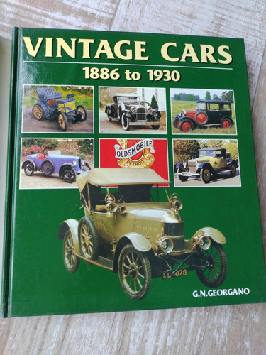 Libro Autos Antiguos Vintage Cars 1886 A 1930 G N.georgano