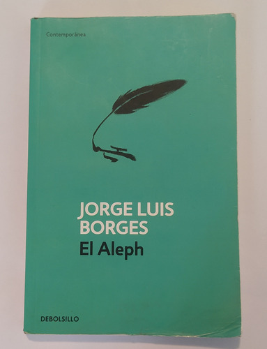 El Aleph - Jorge Luis Borges  / Debolsillo
