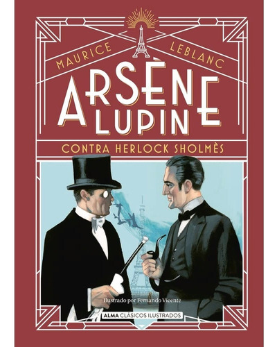 Arsène Lupin, Contra Herlock Sholmès. Maurice Lebranc 