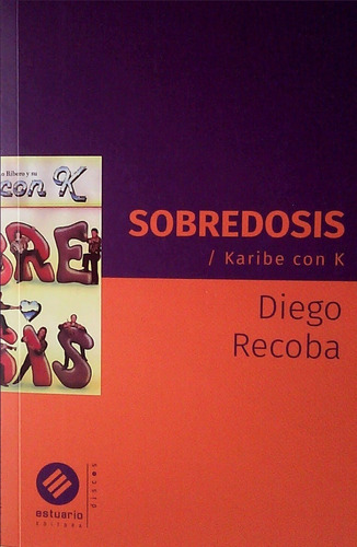 Sobredosis Karibe Con K / Diego Recoba (envíos)
