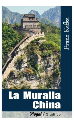 La Muralla China Y Otros Cuentos