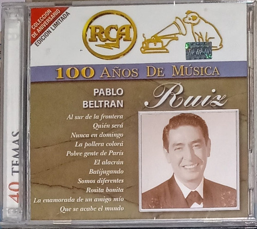 Pablo Beltran Ruiz - 100 Años De Música