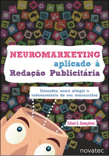 Neuromarketing Aplicado A Redaçao Publicitaria