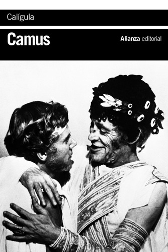 Calígula, de Camus, Albert. Editorial Alianza, tapa blanda en español, 2013