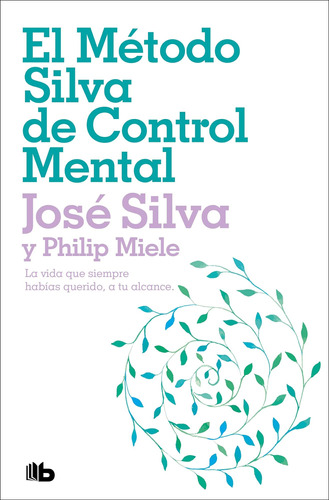 Libro: El Método Silva De Control Mental El Método Silva Min