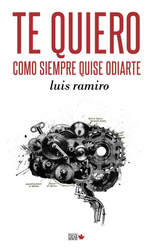 Te Quiero Como Siempre Quise Odiarte (libro Original)