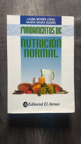 Fundamentos De Nutrición Normal López - Suárez