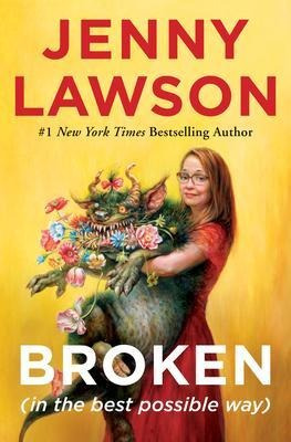 Broken (in The Best Possible Way) - Jenny Lawson