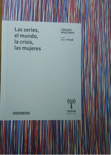 Las Series, El Mundo, La Crisis, Las Mujeres - Wajcman, Gera