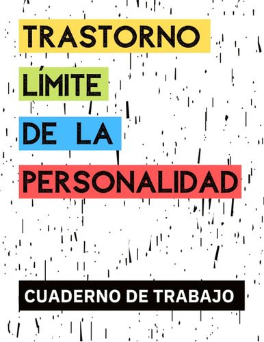 Libro: Trastorno Límite De Personalidad. Cuaderno De Trabajo