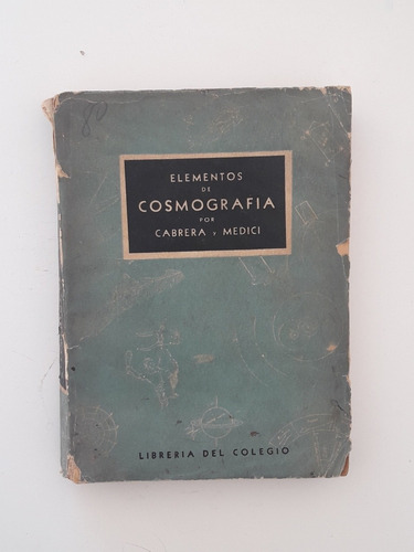 Elementos De Cosmografia Cabrera Y  Medici Libro Antiguo