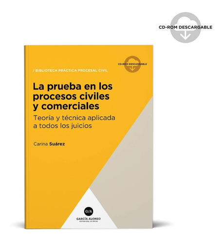 La Prueba En Los Procesos Civiles Y Comerciales 2018, De Suárez, Carina V.., Vol. 1. Editorial Garcia Alonso, Tapa Blanda En Español, 2020