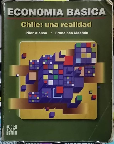Economía Básica. Chile : Una Realidad / Alonso - Mochón