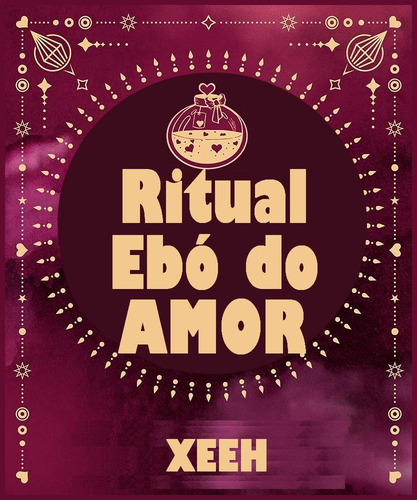 Ebó Adoçamento Ritual Amor Grudadinho Amor Doce