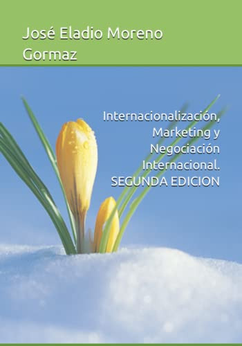 Internacionalización, Marketing Y Negociación Internacional.