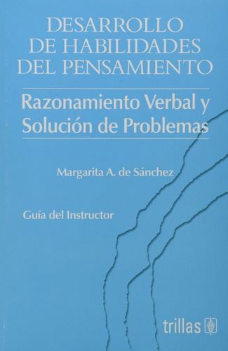 Razonamiento Verbal Y Solucion De Problemas: Guia Del Instru