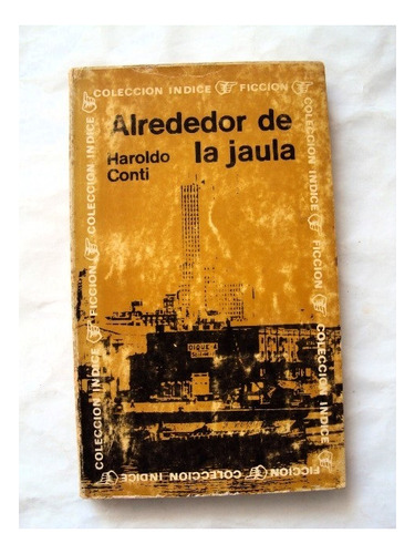 Haroldo Conti, Alrededor De La Jaula - L27