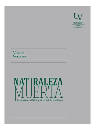 Libro - Naturaleza Muerta - Vicente Serrano