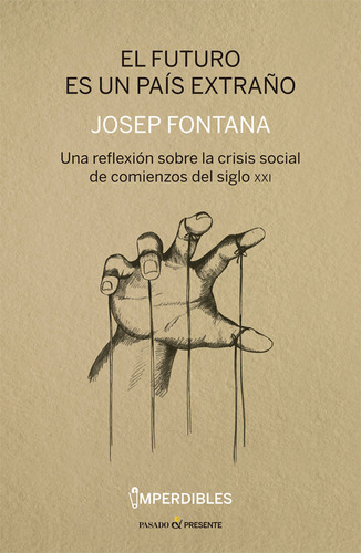 Libro El Futuro Es Un Paãs Extraã»o - Fontana Lã§zaro, J...