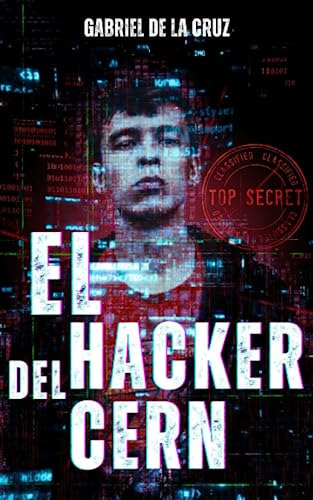 El Hacker Del Cern