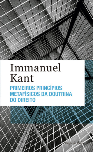 Primeros principios metafísicos de la doctrina del derecho, de Kant, Immanuel. Vozes de Bolso Editora Vozes Ltda. Editora Vozes Ltda., tapa blanda en portugués, 2019