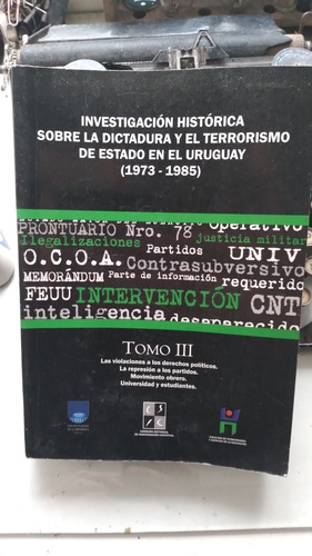 Investigación Histórica Dictadura Y Terrorismo De Estado T 3