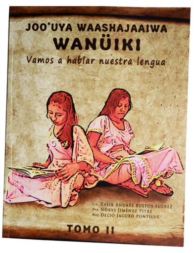 Curso De Wayuunaiki Tomo Dos