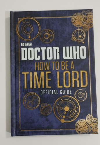 Doctor Who: How To Be A Time Lord (penguin Group Uk) Inglés