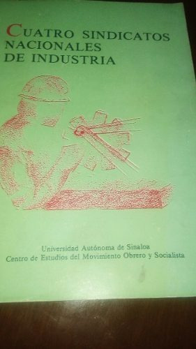 Libro Cuatro Sindicatos Nacionales De Industria,