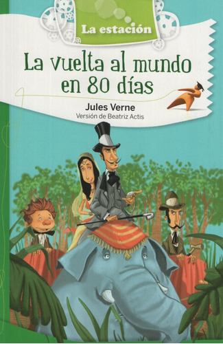 La Vuelta Al Mundo En 80 Dias - (version Beatriz Actis) La..