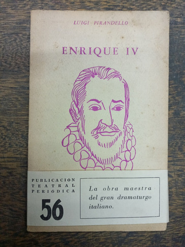 Enrique Iv * Luigi Pirandello * Losange *